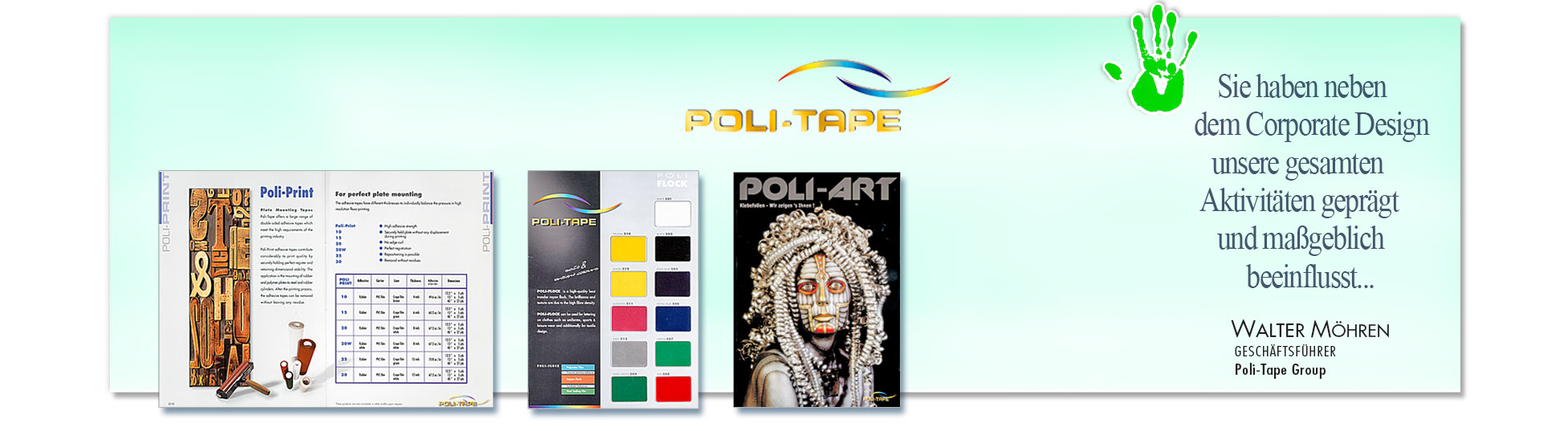 Zufriedener Kunde: POLI-TAPE GROUP wegen erfolgreiche Kampagnen derSchoellmann & Sie ist Werbeagentur, Marketingagentur, Gender Marketing, Webdesign, Personal Marketing, Employer Branding