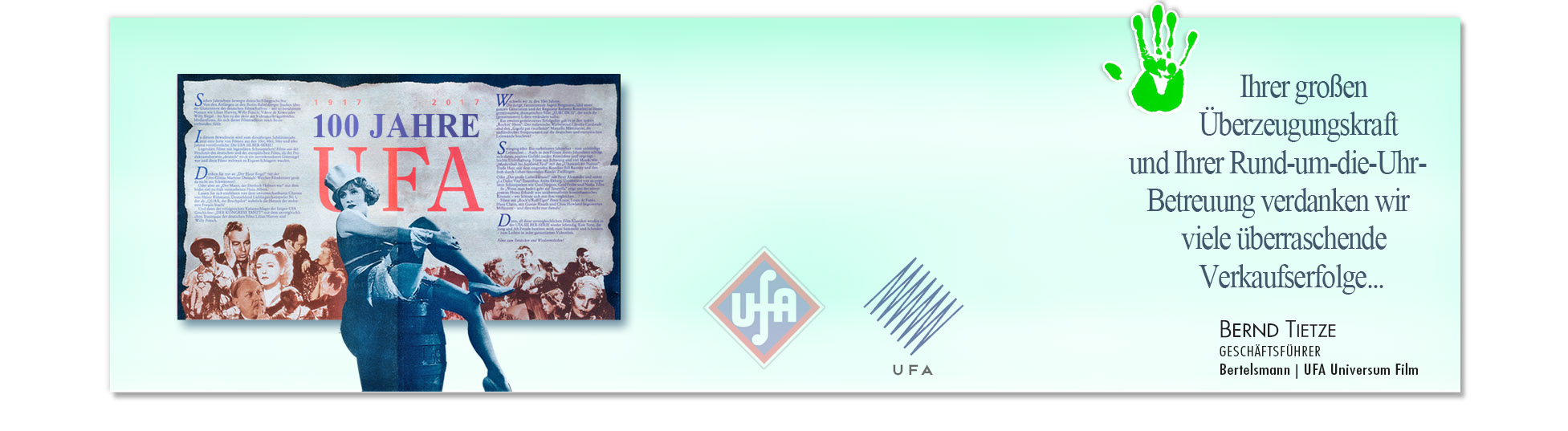 Zufriedener Kunde: BERTELSMANN - UFA wegen erfolgreiche Kampagnen derSchoellmann & Sie ist Werbeagentur, Marketingagentur, Gender Marketing, Webdesign, Personal Marketing, Employer Branding
